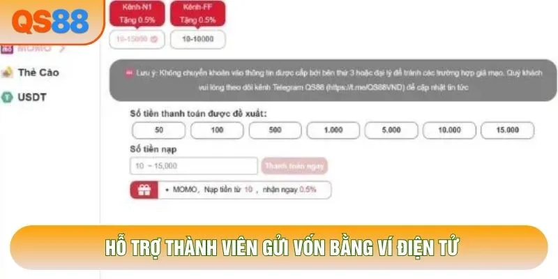 Hỗ trợ thành viên gửi vốn bằng ví điện tử