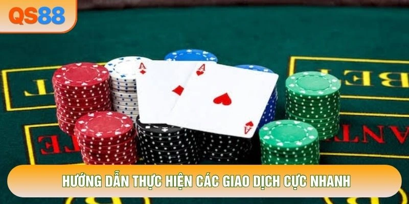 Hướng dẫn thực hiện các giao dịch cực nhanh