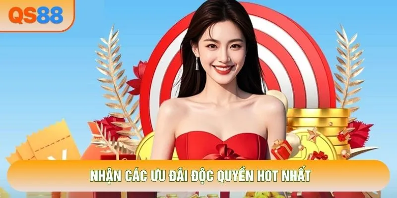 Nhận các ưu đãi độc quyền hot nhất Nhận các ưu đãi độc quyền hot nhất