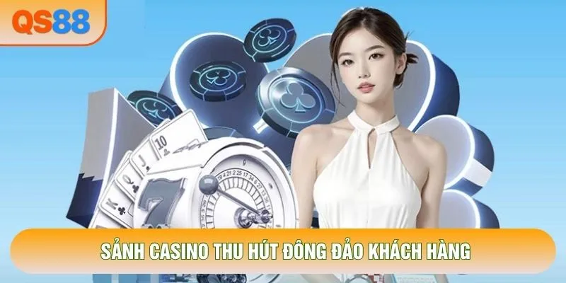 Sảnh casino thu hút đông đảo khách hàng
