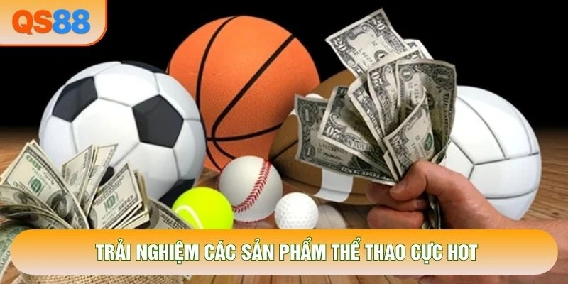 Trải nghiệm các sản phẩm thể thao cực hot Trải nghiệm các sản phẩm thể thao cực hot
