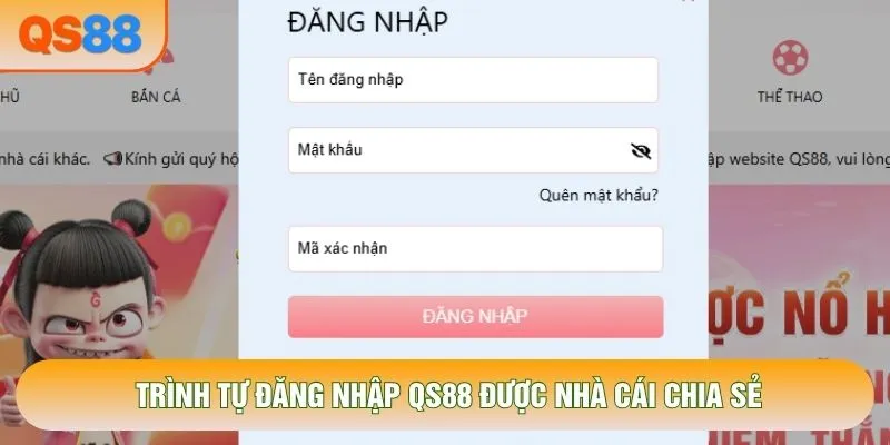 Trình tự đăng nhập QS88 được nhà cái chia sẻ Trình tự đăng nhập QS88 được nhà cái chia sẻ
