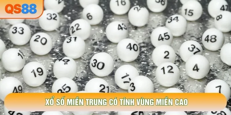 Xổ số miền Trung có tính vùng miền cao Xổ số miền Trung có tính vùng miền cao